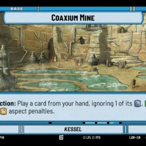 Coaxium Mine Base – A Lawless Time (LAW)