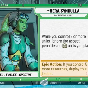 Hera Syndulla - Not Fighting Alone Leader – A Lawless Time (LAW) HyperSpace